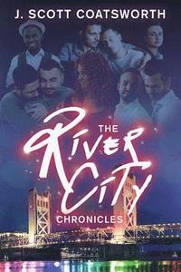 bokomslag The River City Chronicles