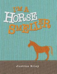 bokomslag I'm a Horse Smeller
