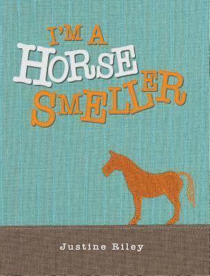 bokomslag I'm a Horse Smeller