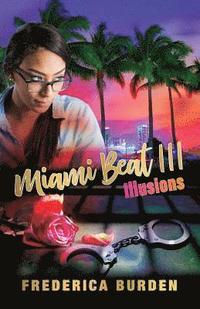 bokomslag Miami Beat III: Illusions