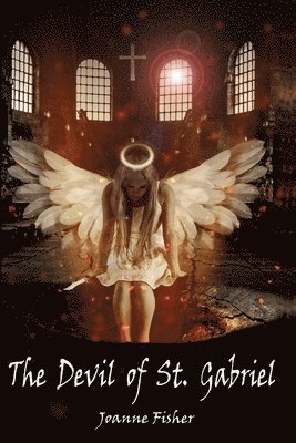 Joanne Fisher - Devil of St. Gabriel, Häftad
