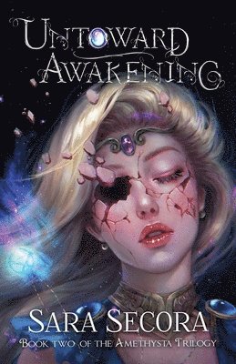 bokomslag Untoward Awakening (Amethysta Trilogy, #2)