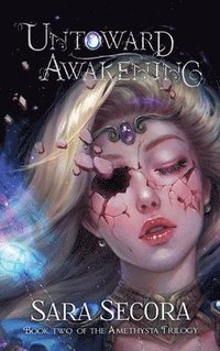bokomslag Untoward Awakening (Amethysta Trilogy, #2)