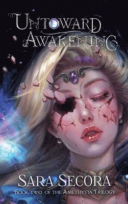 Untoward Awakening (Amethysta Trilogy, #2) 1