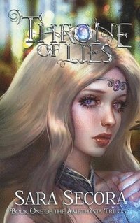 bokomslag Throne of Lies (Amethysta Trilogy, #1)