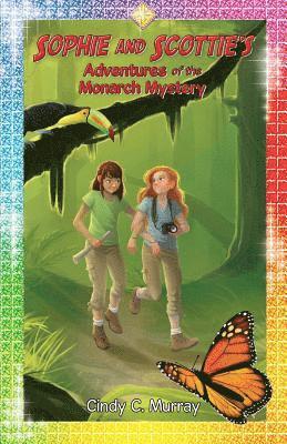 bokomslag Sophie and Scottie's Adventures of the Monarch Mystery