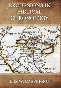 bokomslag Excursions in Biblical Chronology