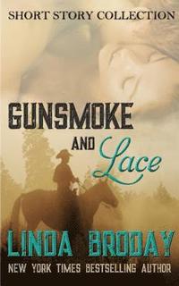 bokomslag Gunsmoke and Lace