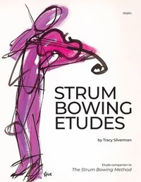 bokomslag Strum Bowing Etudes--Violin