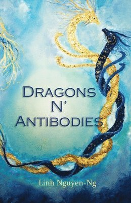 bokomslag Dragons N' Antibodies