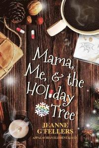 bokomslag Mama, Me, and the Holiday Tree