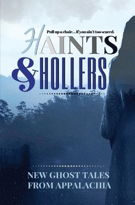 Haints and Hollers 1