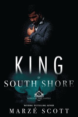Marzé Scott - King Of South Shore: Book 6 of 9, Häftad