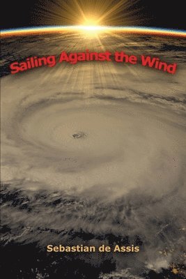 Sailing Against the Wind 1