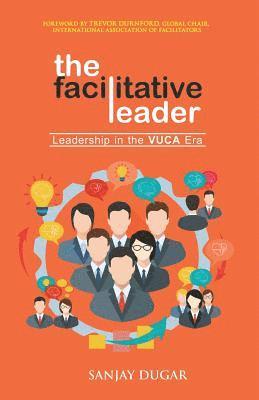 bokomslag The Facilitative Leader