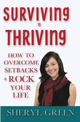 Surviving to Thriving