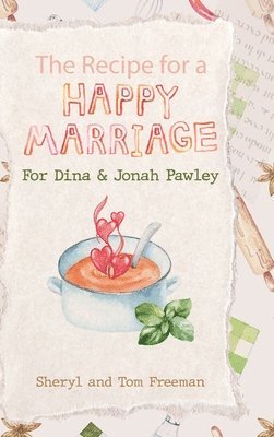 The Recipe for a Happy Marriage 1