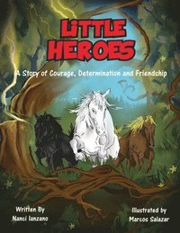 bokomslag Little Heroes: A Story of Courage, Determination, and Friendship