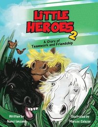 bokomslag Little Heroes 2: A Story of Teamwork and Friendship