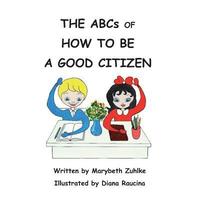 bokomslag The ABCs of How to Be a Good Citizen