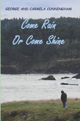 Come Rain or Come Shine 1