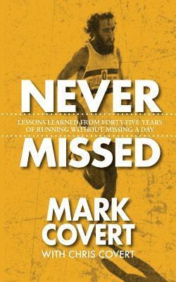 Mark Covert, Chris Covert - Never Missed, Häftad
