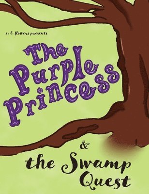 The Purple Princess and the Swamp Quest 1