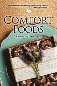 bokomslag Comfort Foods: Texas Hill Country Fiction