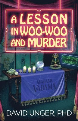 David Unger - Lesson in Woo-Woo and Murder, Häftad