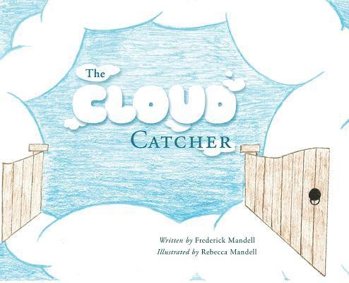 The Cloud Catcher 1