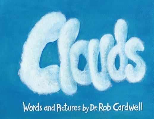 Cardwell, Robert Cardwell, Rob Cardwell, Dr. Rob Cardwell - Clouds, Häftad