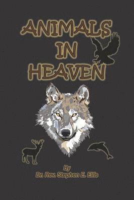 Stephen E. Ellis - Animals in Heaven, Häftad
