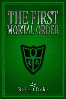 The First Mortal Order 1
