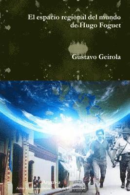 Gustavo Geirola - espacio regional del mundo de Hugo Foguet, Häftad