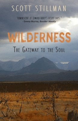 Wilderness, The Gateway To The Soul 1