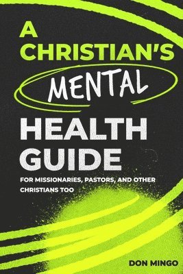 bokomslag Christian's Mental Health Guide
