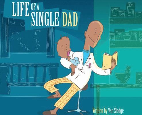 Van Sledge - Life of a Single Dad, Inbunden