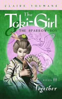 bokomslag Together: The Toki-Girl and the Sparrow-Boy, Book 3
