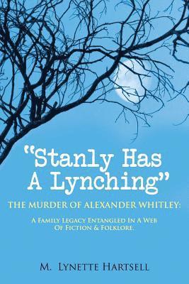 bokomslag Stanly Has A Lynching