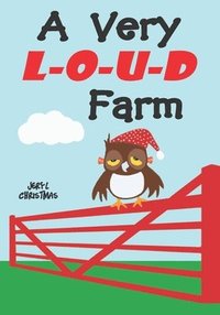 bokomslag A Very Loud Farm
