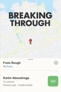 bokomslag Breaking Through: From Rough To Ready