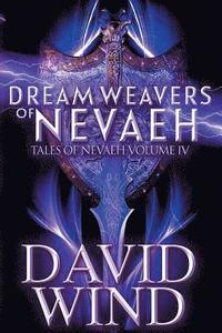 bokomslag Dream Weavers of Nevaeh