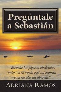 bokomslag Pregúntale a Sebastian