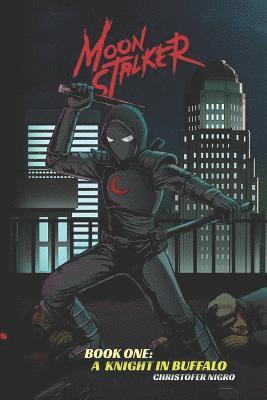 Moonstalker: A Knight in Buffalo
