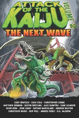 Attack of the Kaiju Volume 2: The Next Wave 1