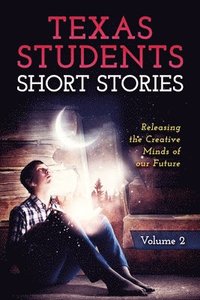 bokomslag Short Stories by Texas Students
