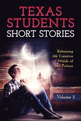 Short Stories by Texas Students 1