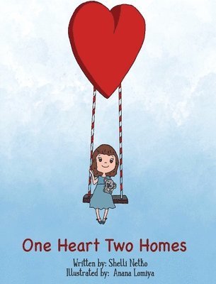 bokomslag One Heart, Two Homes