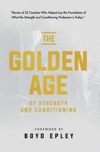 bokomslag Golden Age of Strength & Condi