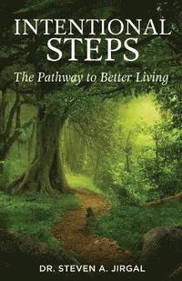 bokomslag Intentional Steps: The Pathway to Better Living